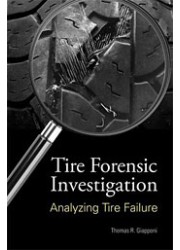 Tire Forensic Investigation Analyzing Tire Failure